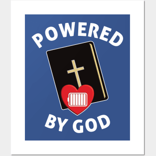 Powered By God - Fully Charged Heart Posters and Art